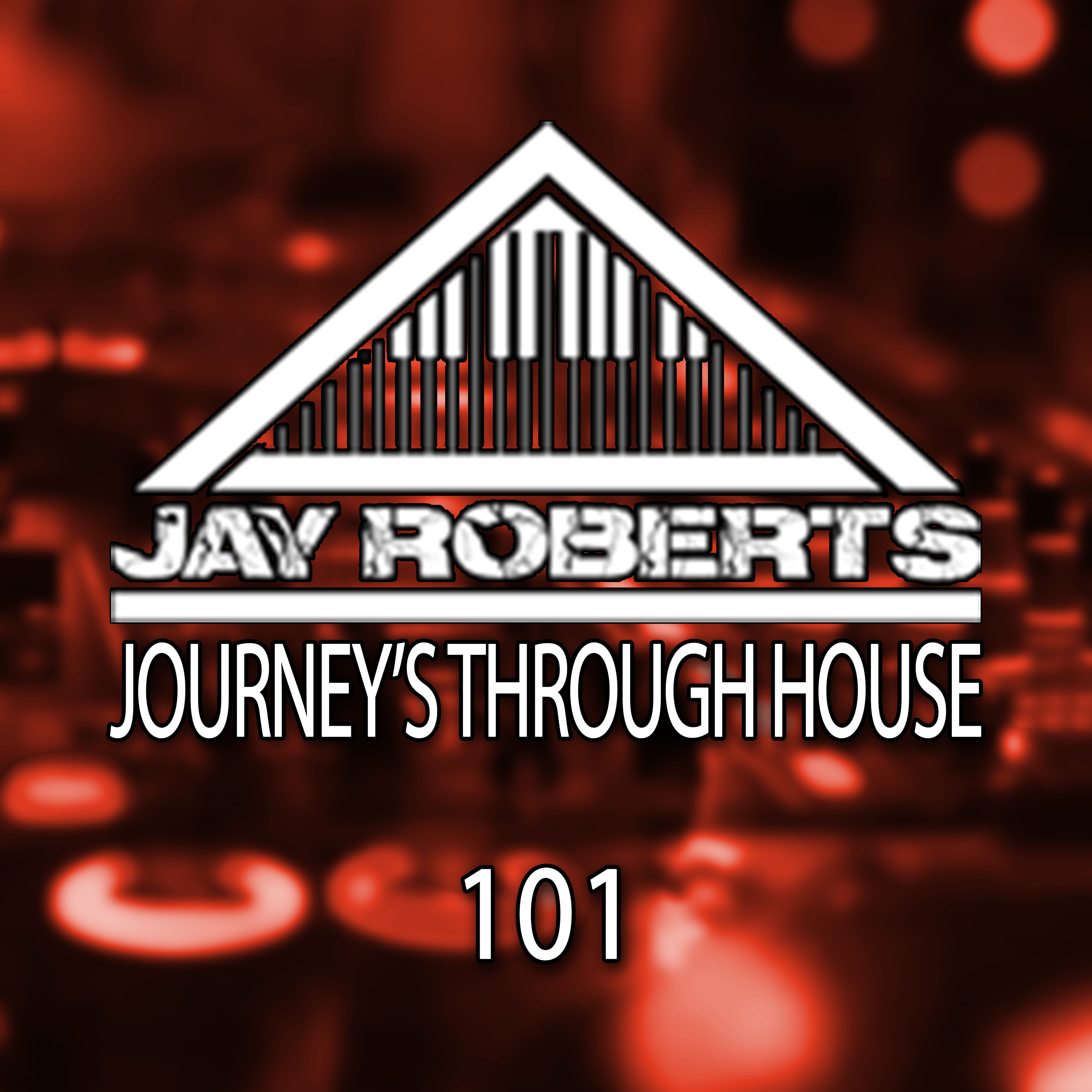 Journey's Through House Radio Show Episode 101