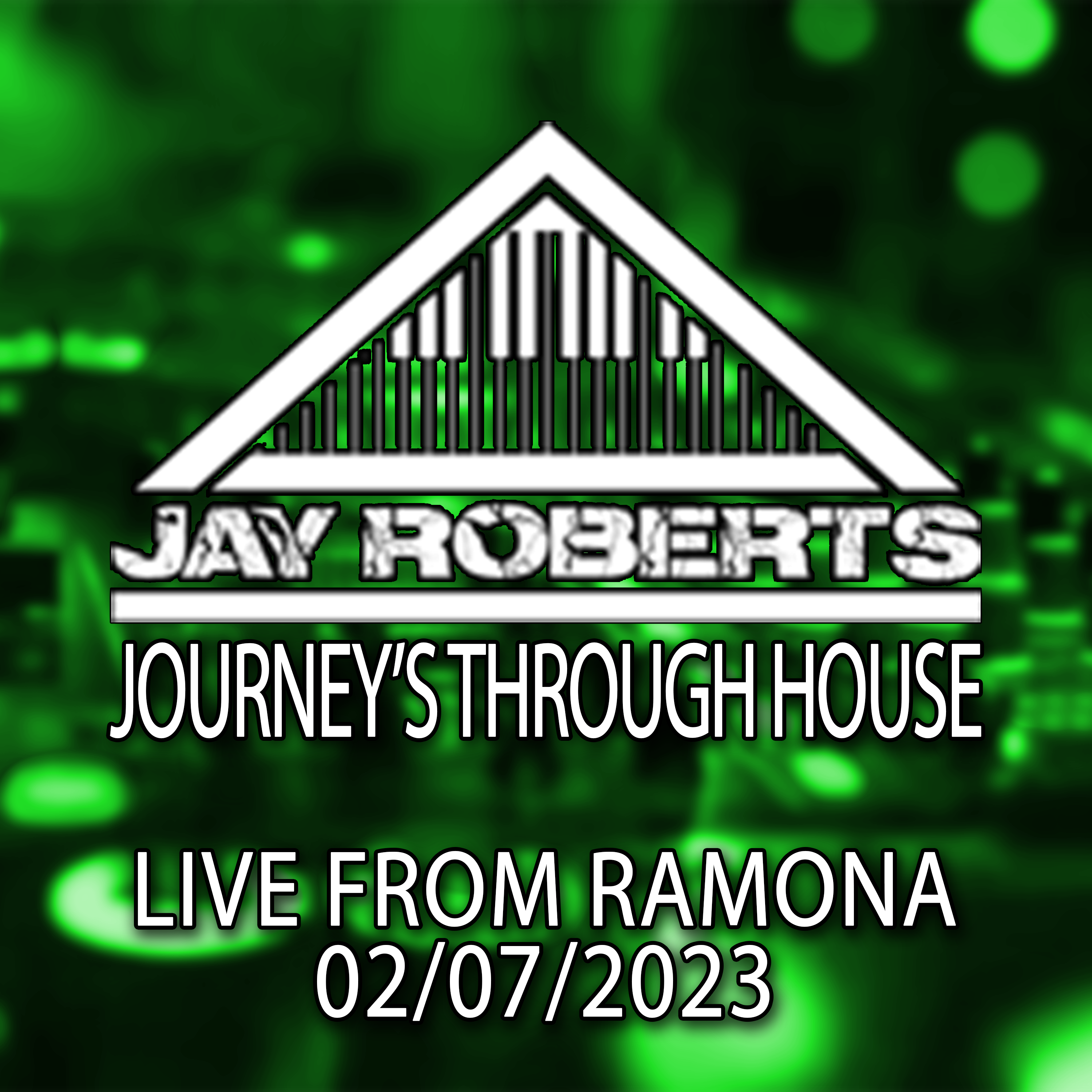 Journey's Through House Radio Show Special - Live Recording From Ramona, Manchester 02/07/23
