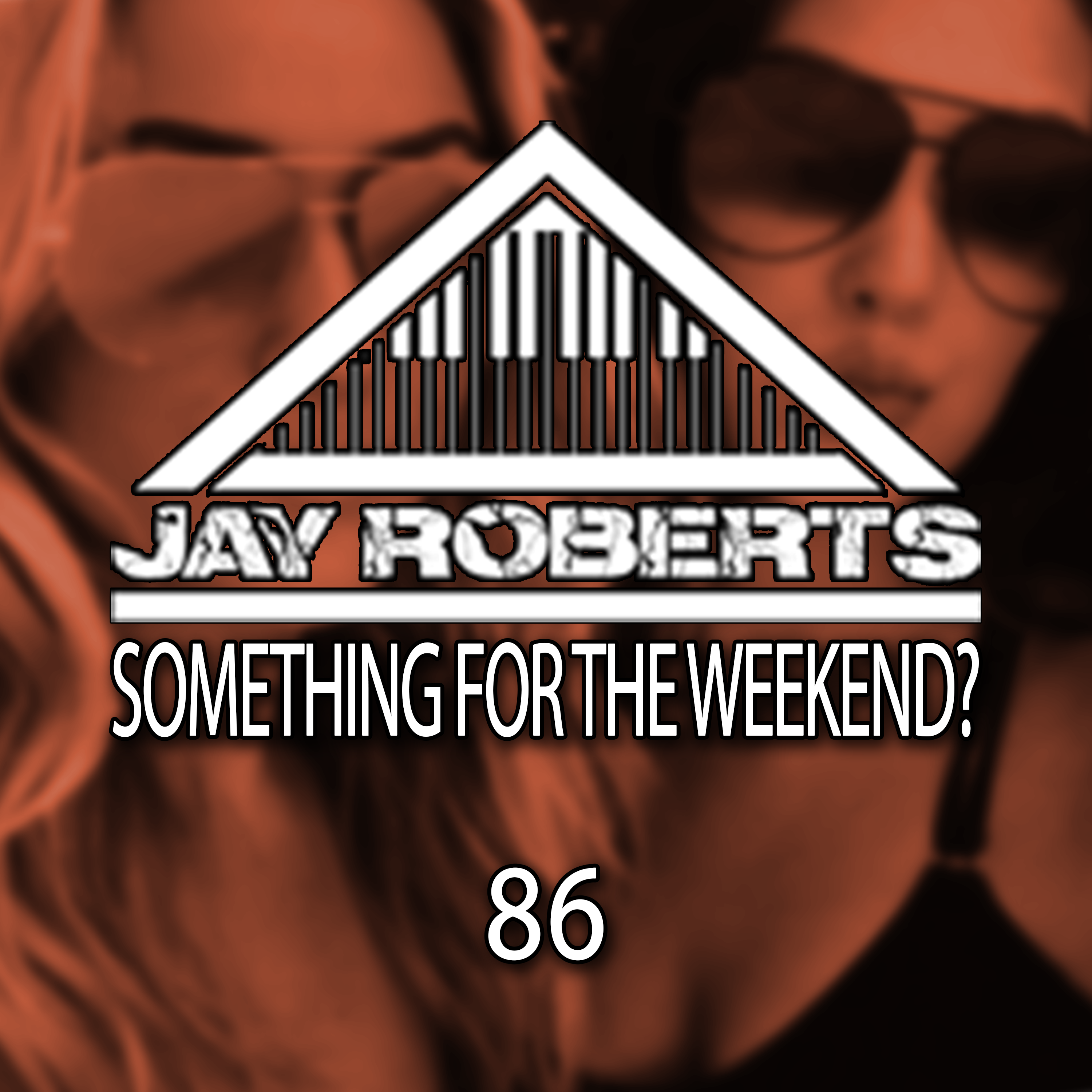 Something For The Weekend?